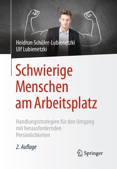 Schwierige Menschen am Arbeitsplatz (eBook, PDF) - Schüler-Lubienetzki, Heidrun; Lubienetzki, Ulf