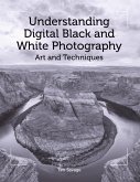 Understanding Digital Black and White Photography (eBook, ePUB)