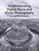 Understanding Digital Black and White Photography (eBook, ePUB)