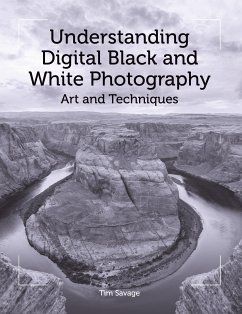 Understanding Digital Black and White Photography (eBook, ePUB) - Savage, Tim