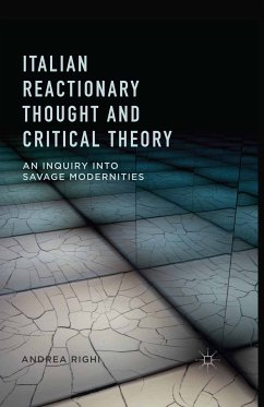 Italian Reactionary Thought and Critical Theory (eBook, PDF) - Righi, A.