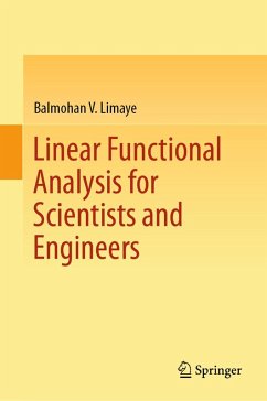 Linear Functional Analysis for Scientists and Engineers (eBook, PDF) - Limaye, Balmohan V.