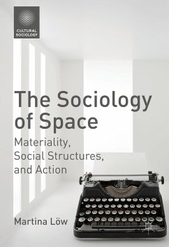 The Sociology of Space (eBook, PDF) - Löw, Martina