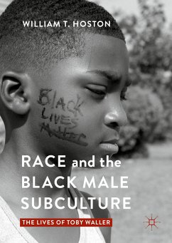 Race and the Black Male Subculture (eBook, PDF) - Hoston, William T.