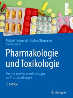 Pharmakologie und Toxikologie (eBook, PDF) - Freissmuth, Michael; Offermanns, Stefan; Böhm, Stefan