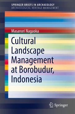 Cultural Landscape Management at Borobudur, Indonesia (eBook, PDF) - Nagaoka, Masanori