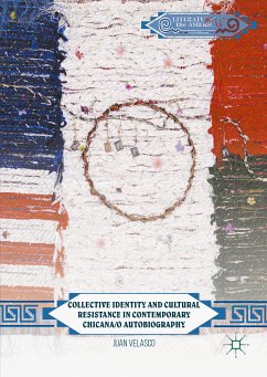 Collective Identity and Cultural Resistance in Contemporary Chicana/o Autobiography (eBook, PDF) - Velasco, Juan