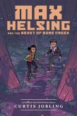 Max Helsing and the Beast of Bone Creek (eBook, ePUB)