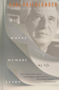 Where Memory Leads (eBook, ePUB) - Friedländer, Saul