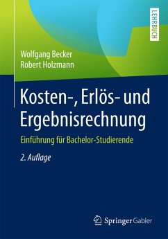 Kosten-, Erlös- und Ergebnisrechnung (eBook, PDF) - Becker, Wolfgang; Holzmann, Robert