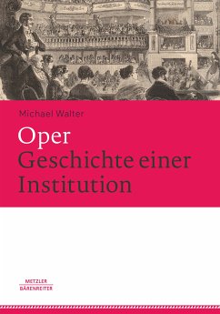 Oper. Geschichte einer Institution (eBook, PDF) - Walter, Michael