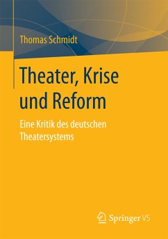 Theater, Krise und Reform (eBook, PDF) - Schmidt, Thomas