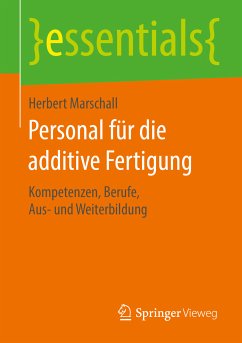 Personal für die additive Fertigung (eBook, PDF) - Marschall, Herbert