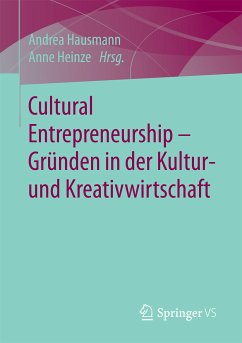 Cultural Entrepreneurship – Gründen in der Kultur- und Kreativwirtschaft (eBook, PDF)