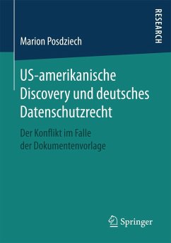 US-amerikanische Discovery und deutsches Datenschutzrecht (eBook, PDF) - Posdziech, Marion