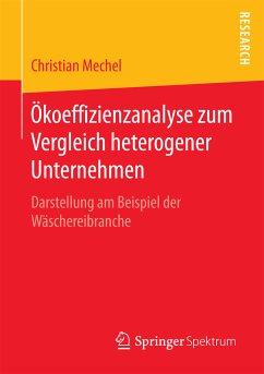 Ökoeffizienzanalyse zum Vergleich heterogener Unternehmen (eBook, PDF) - Mechel, Christian