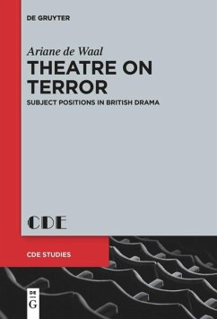 Theatre on Terror - Waal, Ariane de