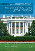 Presidential Healthcare Reform Rhetoric (eBook, PDF)