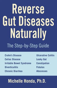 Reverse Gut Diseases Naturally (eBook, ePUB) - Honda, Michelle