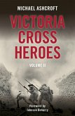 Victoria Cross Heroes: Volume II (eBook, ePUB)