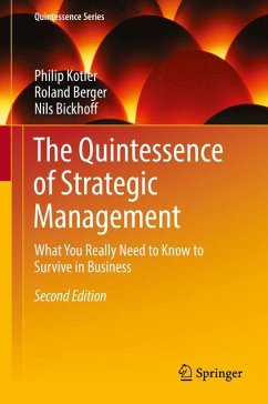 The Quintessence of Strategic Management (eBook, PDF) - Kotler, Philip; Berger, Roland; Bickhoff, Nils