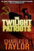 The Twilight Patriots (eBook, ePUB)