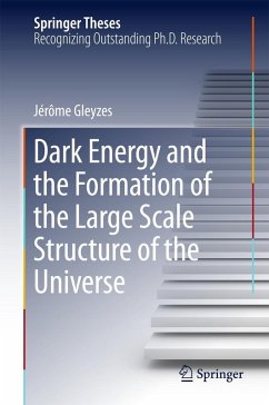 Dark Energy and the Formation of the Large Scale Structure of the Universe (eBook, PDF) - Gleyzes, Jérôme