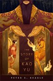 The Story of Kao Yu (eBook, ePUB) The Story of Kao Yu (eBook, ePUB)