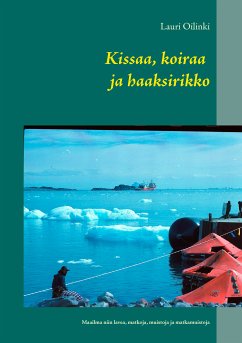 Kissaa, koiraa ja haaksirikko (eBook, ePUB) - Oilinki, Lauri