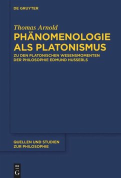 Phänomenologie als Platonismus - Arnold, Thomas