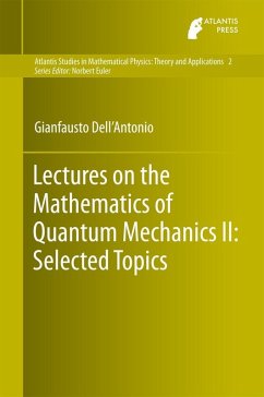 Lectures on the Mathematics of Quantum Mechanics II: Selected Topics (eBook, PDF) - Dell'Antonio, Gianfausto