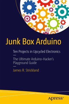 Junk Box Arduino (eBook, PDF) - Strickland, James R.