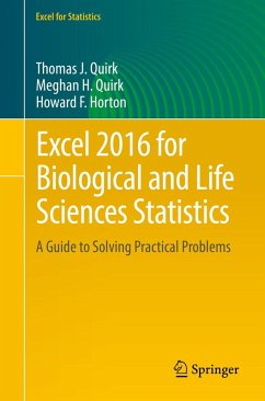 Excel 2016 for Biological and Life Sciences Statistics (eBook, PDF) - Quirk, Thomas J.; Quirk, Meghan H.; Horton, Howard F.