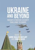 Ukraine and Beyond (eBook, PDF)