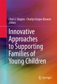 Innovative Approaches to Supporting Families of Young Children (eBook, PDF)