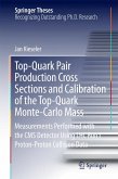 Top-Quark Pair Production Cross Sections and Calibration of the Top-Quark Monte-Carlo Mass (eBook, PDF)