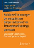 Kollektive Erinnerungen der europäischen Bürger im Kontext von Transnationalisierungsprozessen (eBook, PDF)