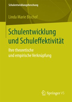 Schulentwicklung und Schuleffektivität (eBook, PDF) - Bischof, Linda Marie