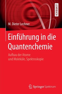 Einführung in die Quantenchemie (eBook, PDF) - Lechner, M. Dieter