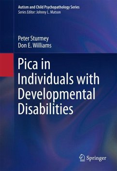 Pica in Individuals with Developmental Disabilities (eBook, PDF) - Sturmey, Peter; Williams, Don E.