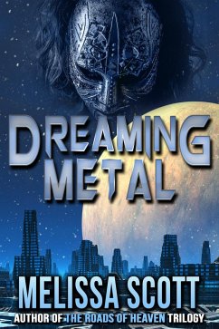 Dreaming Metal (eBook, ePUB) - Scott, Melissa