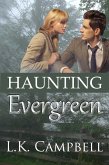 Haunting Evergreen (eBook, ePUB) Haunting Evergreen (eBook, ePUB)