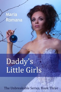 Cover Daddy's Little Girls, Book Three of the Unbreakable Series (Mystery, Romance, Suspense) (eBook, ePUB)