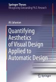 Quantifying Aesthetics of Visual Design Applied to Automatic Design (eBook, PDF)