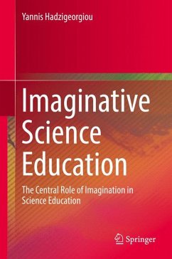 Imaginative Science Education (eBook, PDF) - Hadzigeorgiou, Yannis