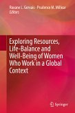 Exploring Resources, Life-Balance and Well-Being of Women Who Work in a Global Context (eBook, PDF)