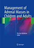 Management of Adrenal Masses in Children and Adults (eBook, PDF)