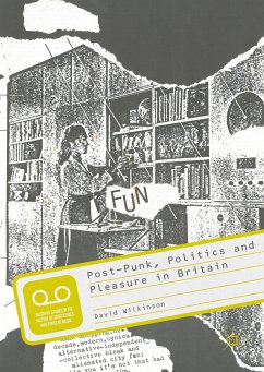 Post-Punk, Politics and Pleasure in Britain (eBook, PDF) - Wilkinson, David