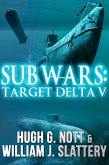 Sub Wars: Target Delta V (eBook, ePUB)
