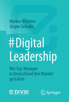 #DigitalLeadership (eBook, PDF) - Klimmer, Markus; Selonke, Jürgen